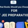 what books should you choose for iit jee preparations