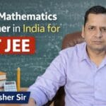 best mathematics teacher in india for iit jee shamsher sir