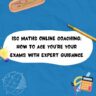 isc maths online coaching_ how to ace you’re your exams with expert guidance