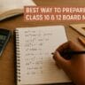 Best Way to Prepare for Class 10 & 12 Board Maths