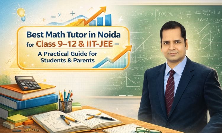 best math tutor in noida