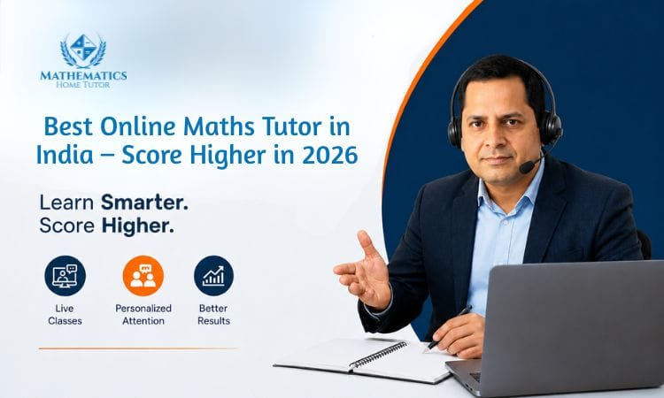 Best Online Maths Tutor in India